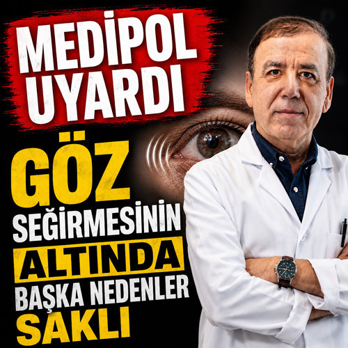 Medipol uyardı! Göz seğirmesinin altında başka nedenler saklı