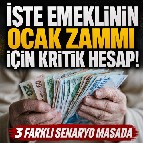 İşte emeklinin ocak zammı için kritik hesap! 3 farklı senaryo masada