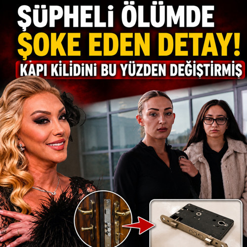 Güllü'nün şüpheli ölümünde şoke eden detay! Kapı kilidini bu yüzden değiştirmiş, Tuğyan ve arkadaşı...