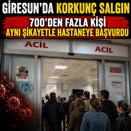 Giresun Görele'de alarm! 700'den fazla kişi aynı belirtiler ile hastanelik oldu...
