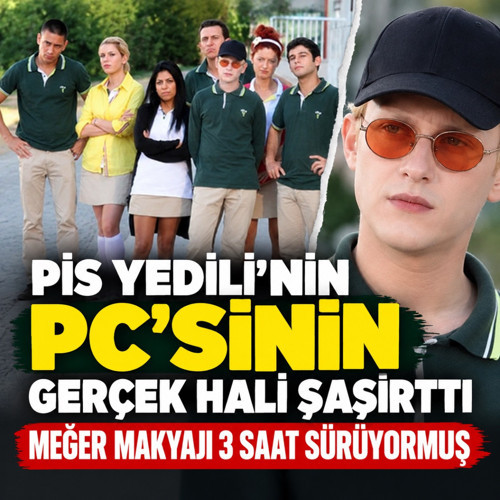 Pis Yedili'nin PC'sinin gerçek hali şaşırttı! Meğer makyajı saatler alıyormuş