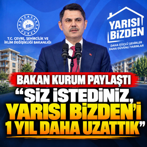 Bakan Kurum'dan yarısı bizden paylaşımı! “Siz istediniz, Yarısı Bizden’i 1 yıl daha uzattık”