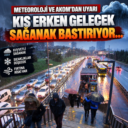 AKOM'dan uyarılar peş peşe geldi: Sıcaklık birden düşecek sağanak geliyor...