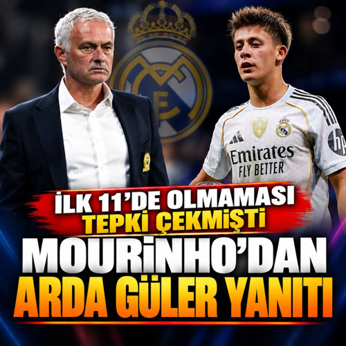 Mourinho'dan Arda Güler tepkisine jet yanıt! "Gerçekten en iyisi"