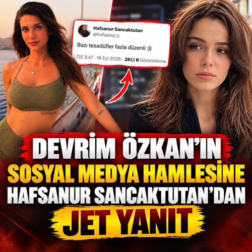 Devrim Özkan'dan sosyal medya hamlesi! Hafsanur Sancaktutan sessizliğini bozdu