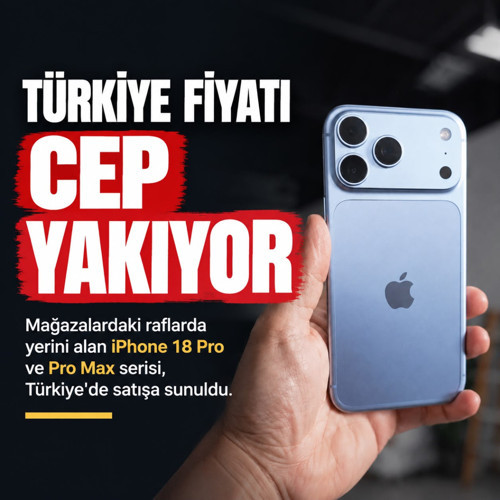 iPhone 18 Pro Türkiye’de raflardaki yerini aldı! İşte cep yakan yeni fiyatlar