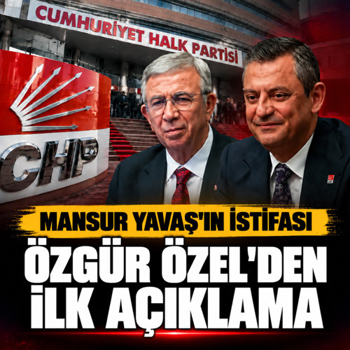 Özgür Özel'den Mansur Yavaş'ın CHP'den istifasına ilişkin ilk açıklama