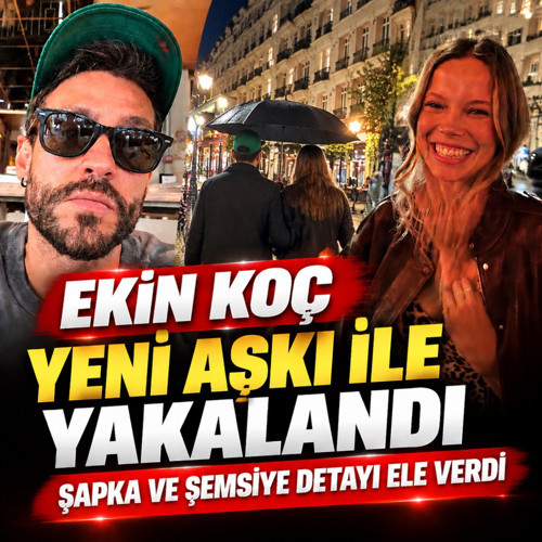 Ekin Koç yeni aşkı ile böyle yakalandı! Şemsiye ve şapka detayı kurtarmadı