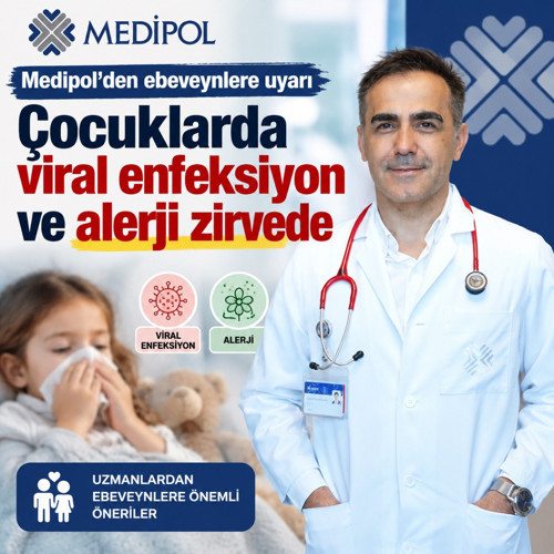 Medipol’den ebeveynlere uyarı: Çocuklarda viral enfeksiyon ve alerji zirvede