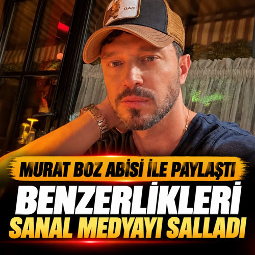 Murat Boz abisiyle paylaştı! Takipçileri benzerliklerine şaşırdı kaldı...