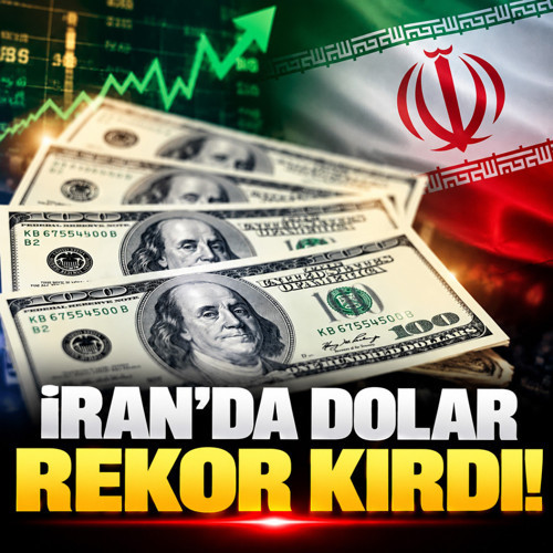 İran'da dolar serbest piyasada tarihinin en yüksek seviyesine çıktı