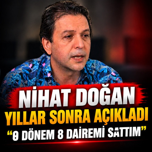 Şarkıcı Nihat Doğan'dan samimi açıklama! 8 dairesini satmak zorunda kaldı...