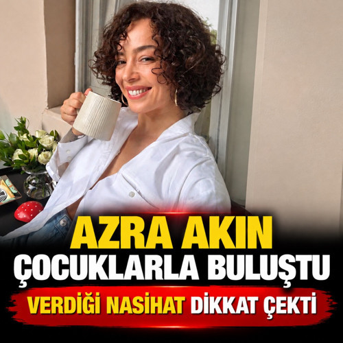 Azra Akın çocuklarla buluştu! Verdiği nasihatlar...