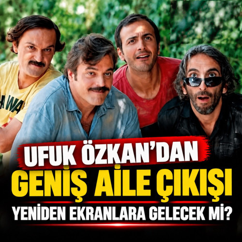 Ufuk Özkan'dan Geniş Aile yanıtı! Yeniden ekrana gelecek mi?