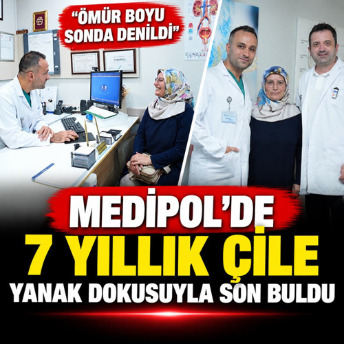 Ömür boyu sonda denildi Medipol’de 7 yıllık çile yanak dokusuyla son buldu