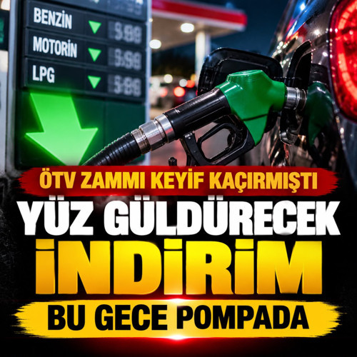 ÖTV zammının ardından iyi haber! Sürücülerin yüzünü güldürecek indirim gece yarısı pompada