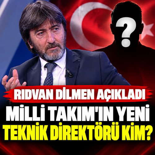 Rıdvan Dilmen açıkladı: Milli Takım'ın yeni teknik direktörü kim oluyor?
