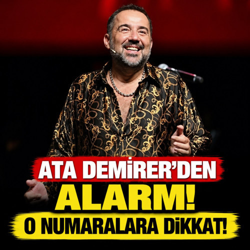 Ata Demirer’den alarm! O numaralara dikkat!