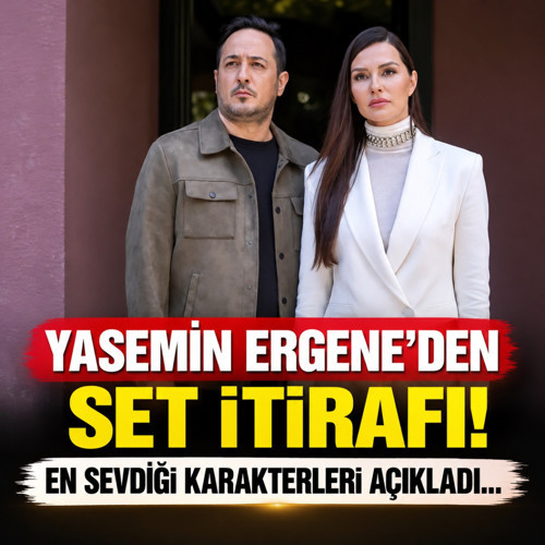 Yasemin Ergene'den set itirafı! En sevdiği karakter kimmiş...
