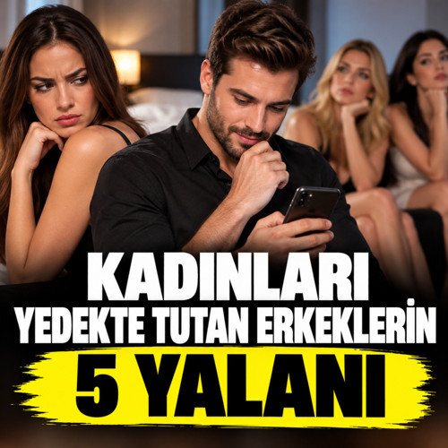 Ne tam bırakıyor ne hayatına alıyor! Yedekte tutan erkeklerin 5 yalanı