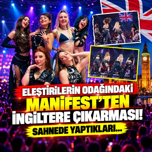 Eleştirilerin odağındaki Manifest'ten İngiltere çıkarması! Sahnede yaptıkları...