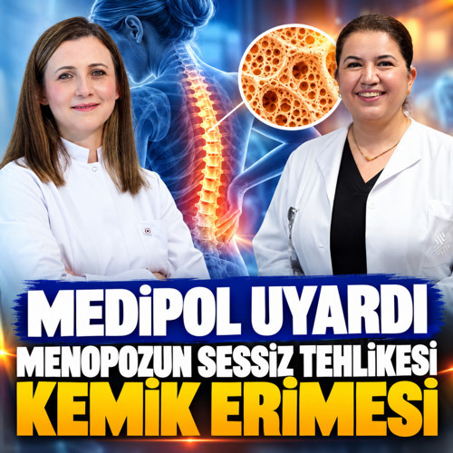 Medipol'den dikkat çeken uyarı! Menopozun sessiz tehlikesi: Kemik erimesi