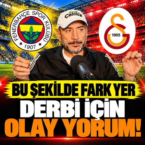 Ertem Şener'den GS-FB derbisi için çok konuşulacak yorum! "Fark yer"