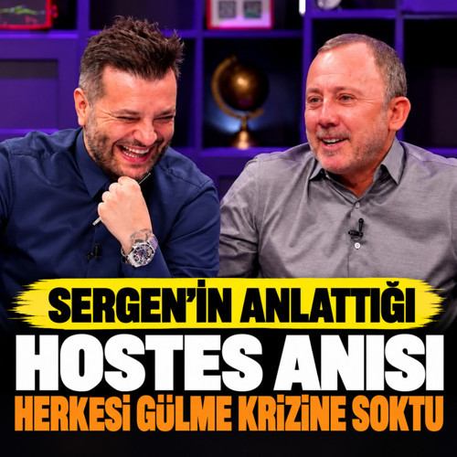 Sergen Yalçın’ın anlattığı o hostes anısı herkesi gülme krizine soktu