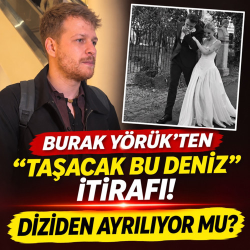 Burak Yörük'ten Taşacak Bu Deniz itirafı! Diziden ayrılıyor mu?
