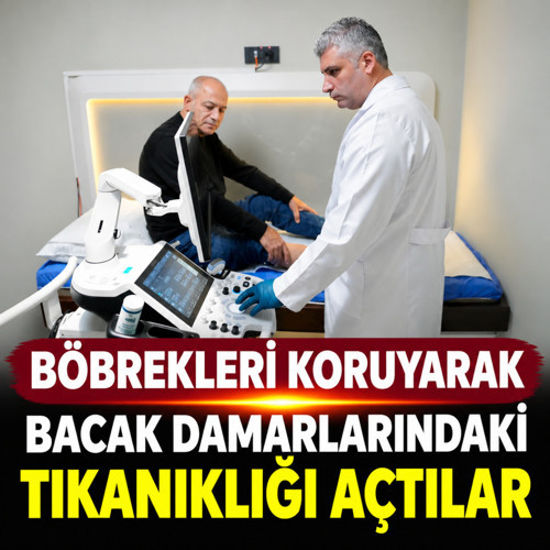 Medipol'de başarılı tedavi! Böbrekleri koruyarak bacak damarlarındaki tıkanıklığı açtılar