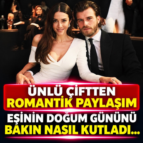 Kıvanç Tatlıtuğ'a romantik doğum günü kutlaması! Öpmelere doyamadı...