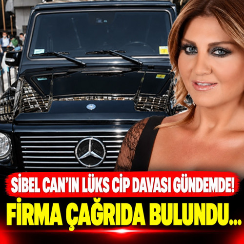 Sibel Can'ın lüks cip davası gündemde: Firma çağrıda bulundu...