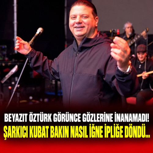 Beyazıt Öztürk görünce gözlerine inanamadı! Şarkıcı Kubat bakın nasıl iğne ipliğe döndü...