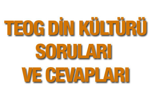 2015 TEOG Din Kültürü ve Ahlak Bilgisi soruları ve cevap anahtarı MEB EBA