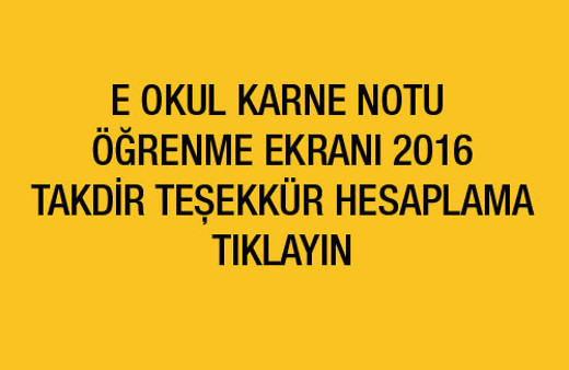 e okul karne notları görme ve takdir teşekkür hesaplama ekranı 2016
