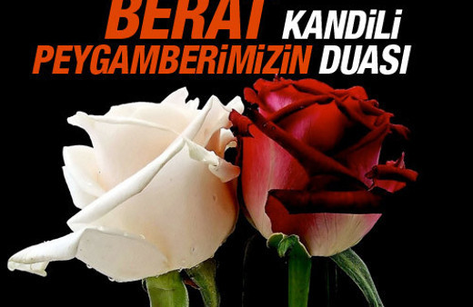 Berat Kandili duası Peygamberimizin okuduğu dualar