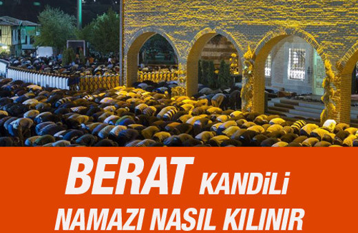 Berat Kandili namazı nasıl kılınır kaç rekat nasıl niyet edilir?