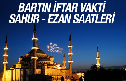 Bartın iftar vakti 2016 ezan saatleri sahur vakitleri