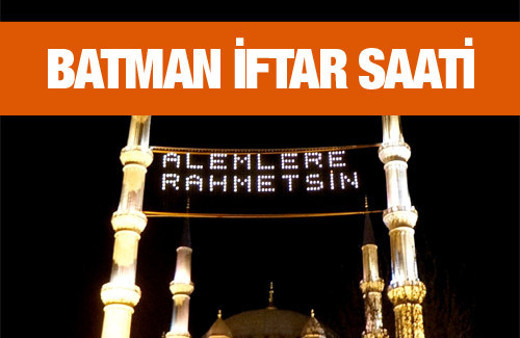 Batman iftar vakti akşam ve sabah ezanı saatleri