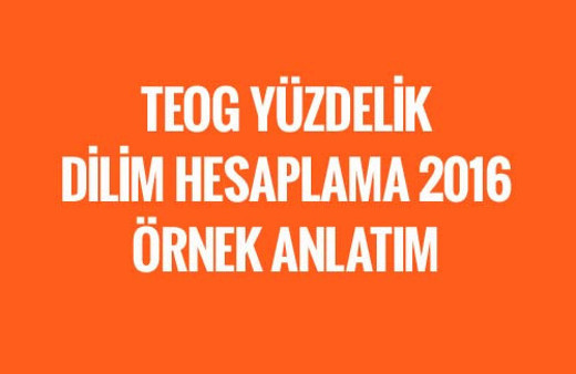 TEOG yüzdelik dilim hesaplama 2016 örnek anlatımlı