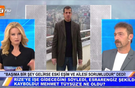 Müge Anlı kayıp Mehmet Tüysüz son durum ne bulundu mu? 