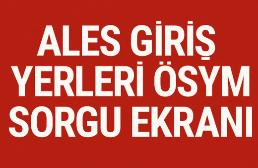 ALES sınav giriş yerleri 19 Kasım 2017 ÖSYM sorgu ekranı