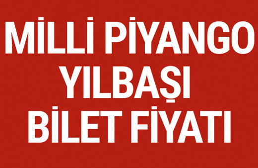 Milli piyango yılbaşı bilet fiyatları tam - yarım - çeyrek ne kadar? 