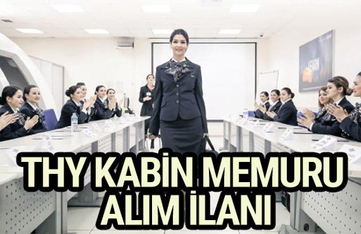 THY kabin memuru alım ilanı 2018 kaç host hostes alınacak?