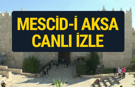 Mescid-i Aksa canlı yayın izle- Kudüs'te cuma namazı