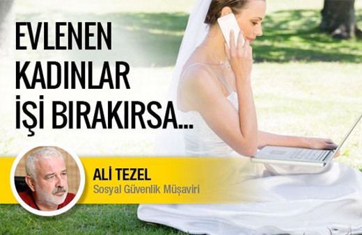 Evlilik sebebiyle işten ayrılan kadın tazminat alabilir mi?