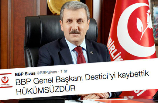 BBP Sivas : 'Desticiyi kaybettik hükümsüzdür!'