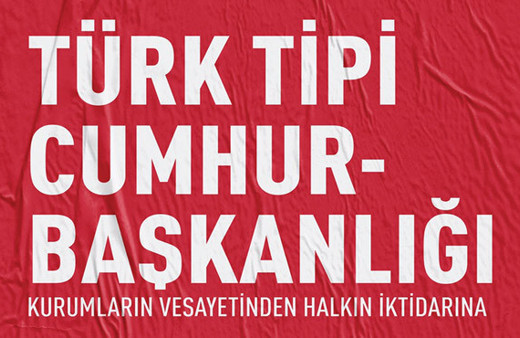 Türk tipi cumhurbaşkanlığı ülkemize neler getirecek?
