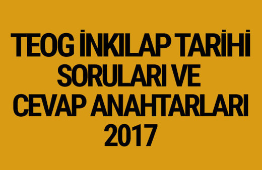 TEOG inkılap soruları 27 Nisan 2017 cevap anahtarları EBA