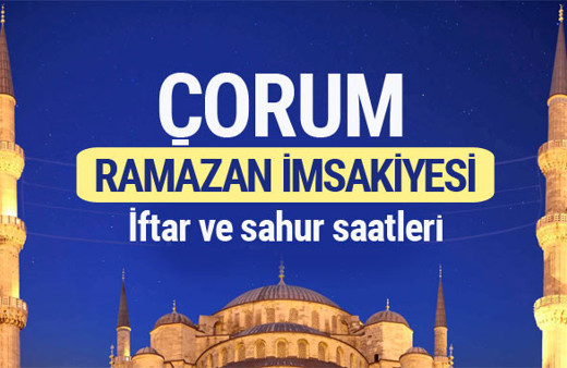 Çorum Ramazan imsakiyesi 2017
